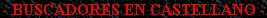 Search engines in spanish language.